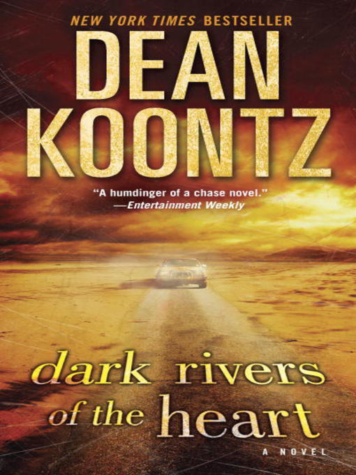 Title details for Dark Rivers of the Heart by Dean Koontz - Wait list